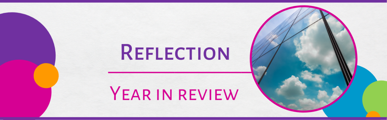 A Year in Review: Highlights and Reflections